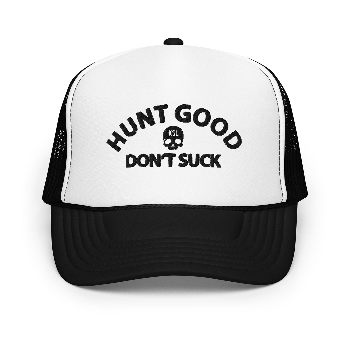 Hunt Good, Don't Suck Foam Trucker Hat - Black Thread