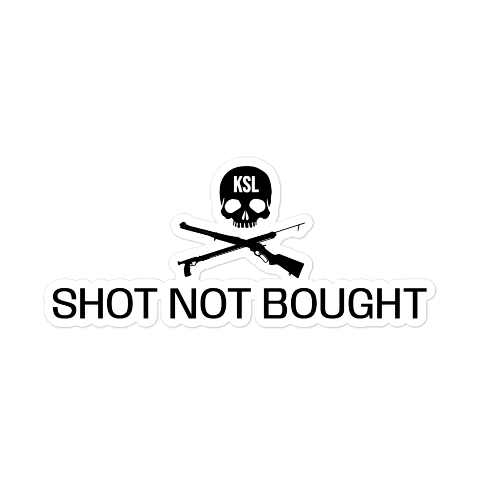 Shot Not Bought Sticker