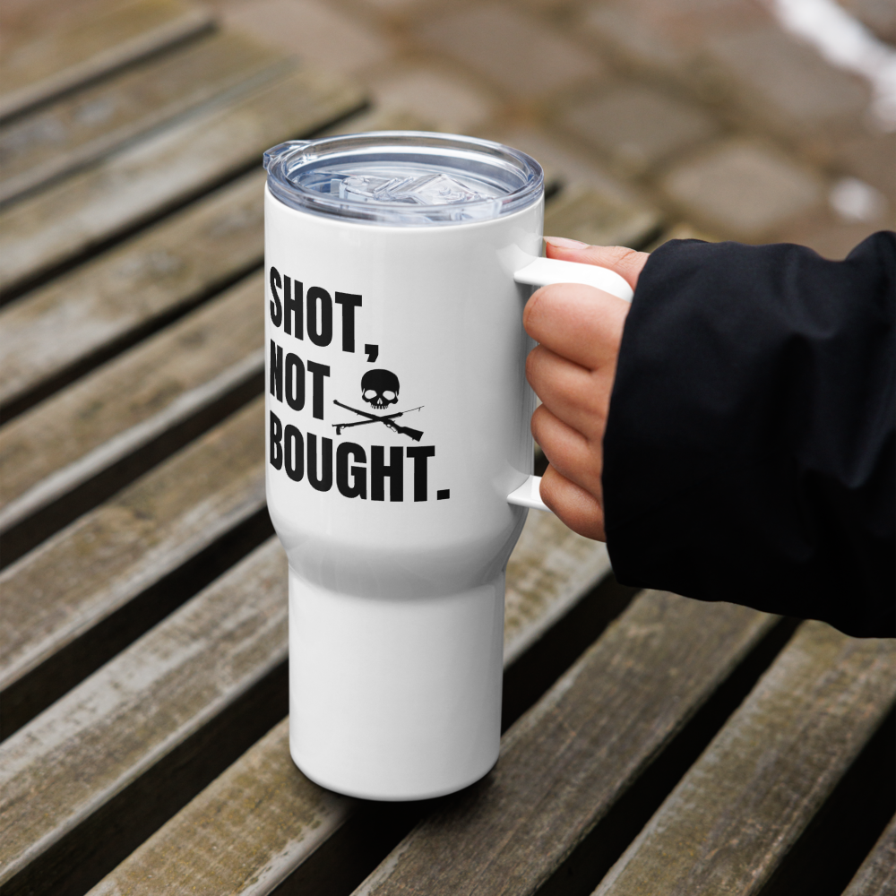 Shot Not Bought Travel Mug