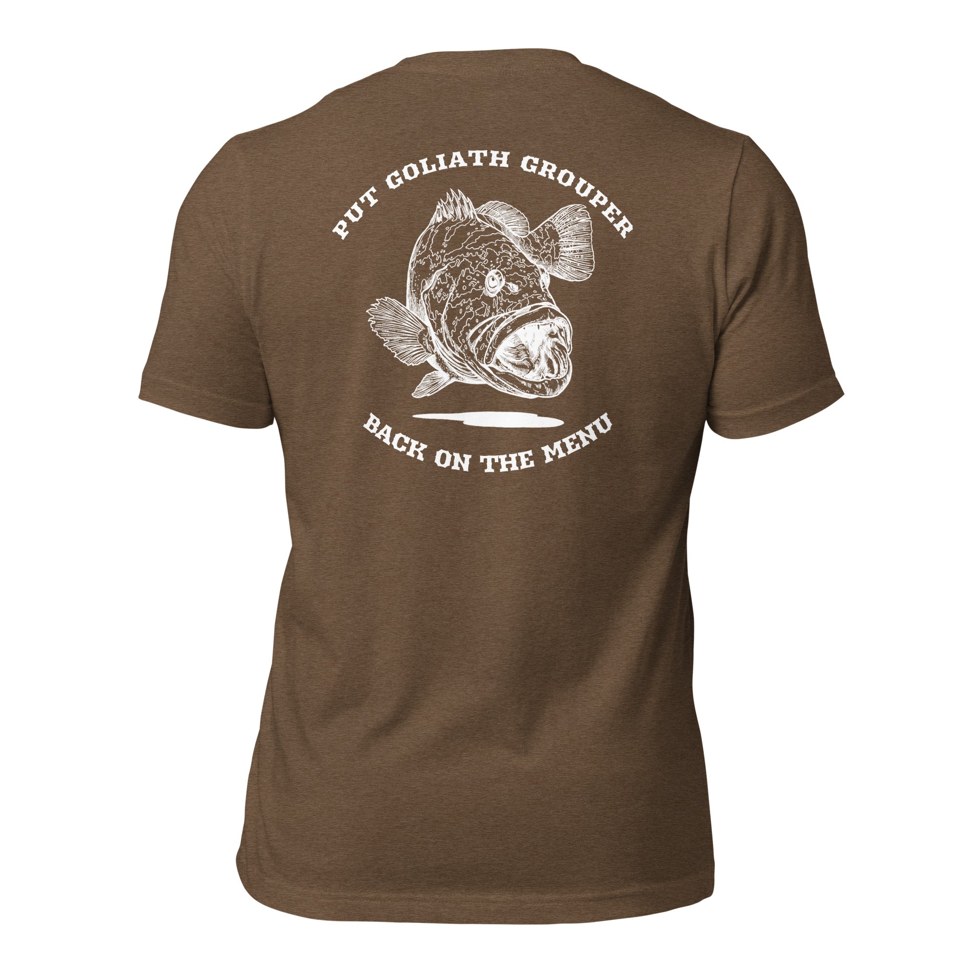 Put Goliath Grouper Back On The Menu Unisex T-Shirt