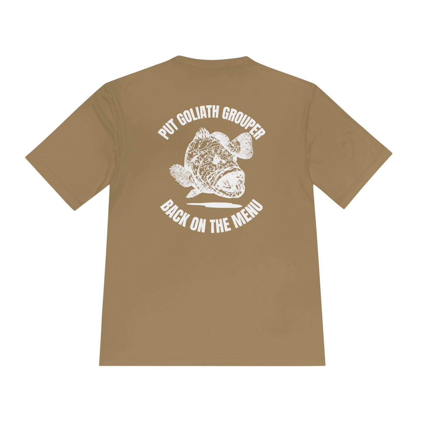 Moisture-Wicking Tee: Put Goliath Grouper Back On The Menu - Unisex