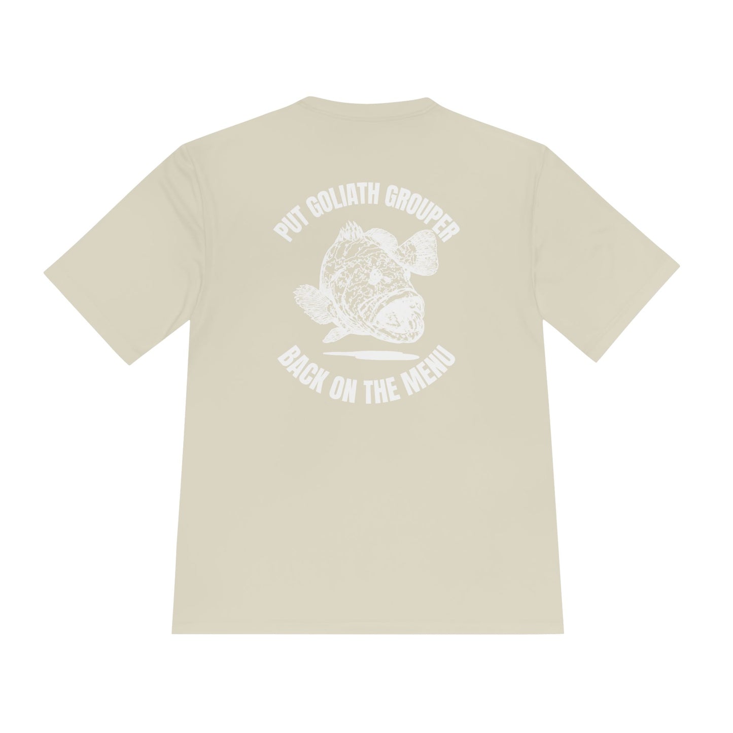 Moisture-Wicking T-Shirt: Put Goliath Grouper Back On The Menu - Unisex