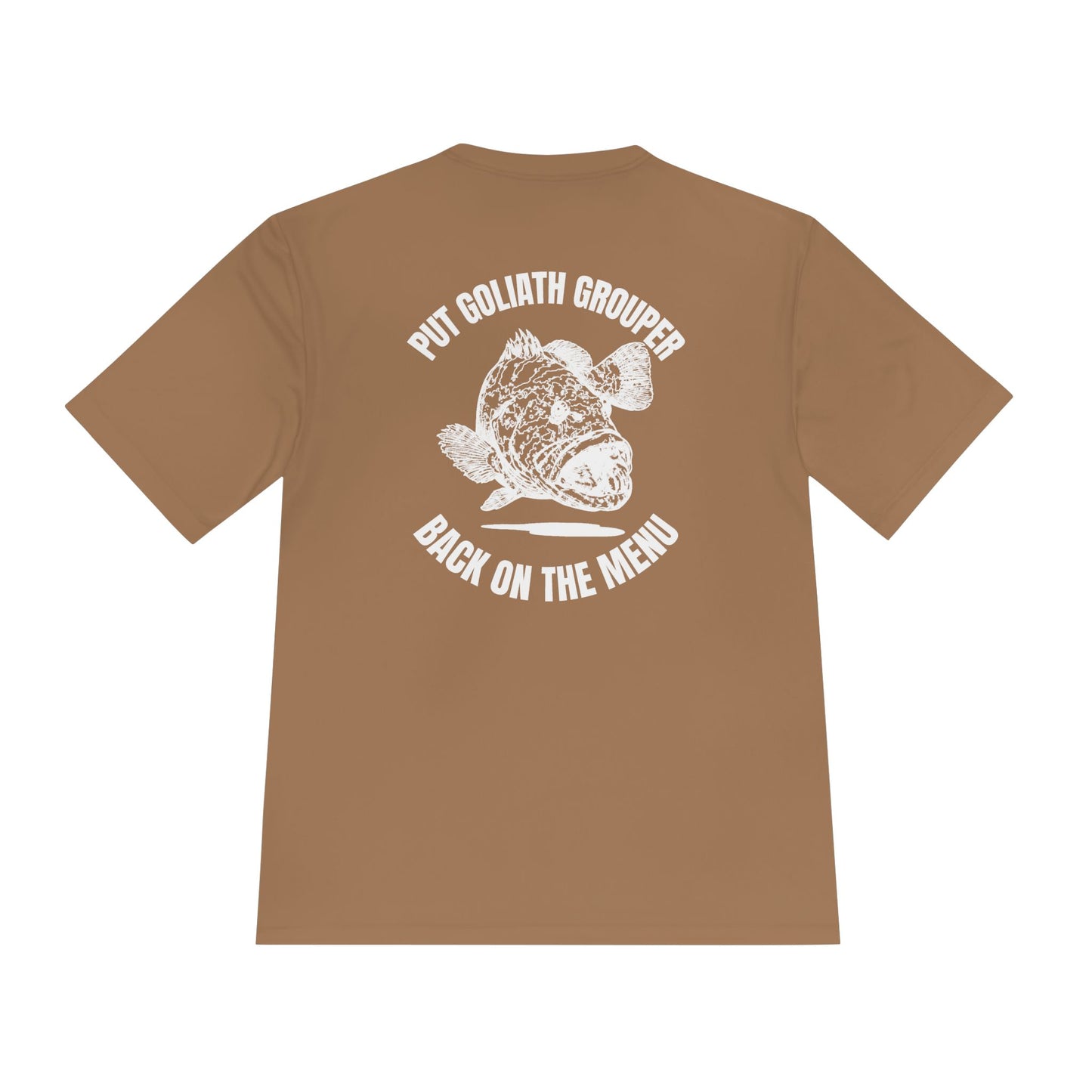 Moisture-Wicking T-Shirt: Put Goliath Grouper Back On The Menu - Unisex