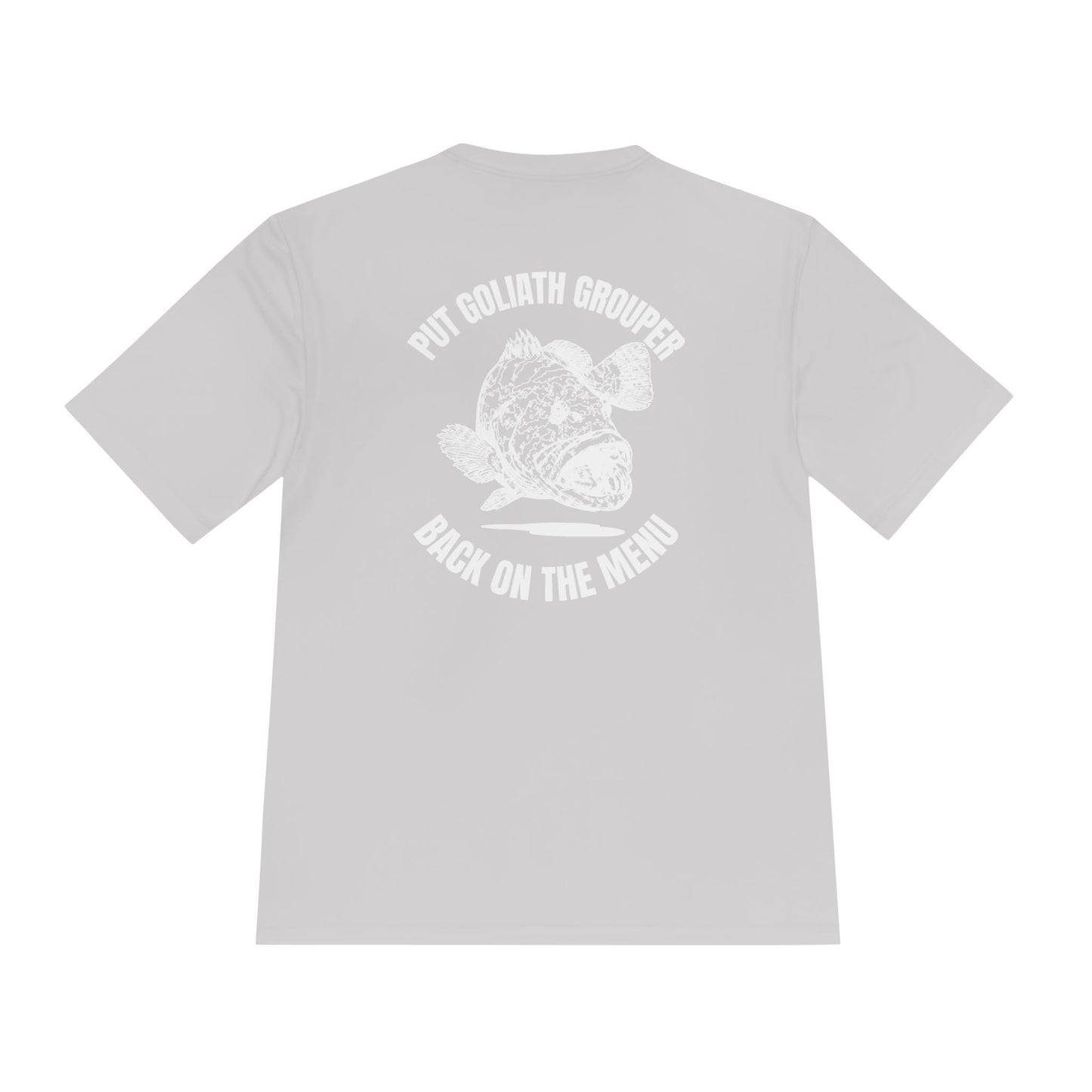 Moisture-Wicking Tee: Put Goliath Grouper Back On The Menu - Unisex