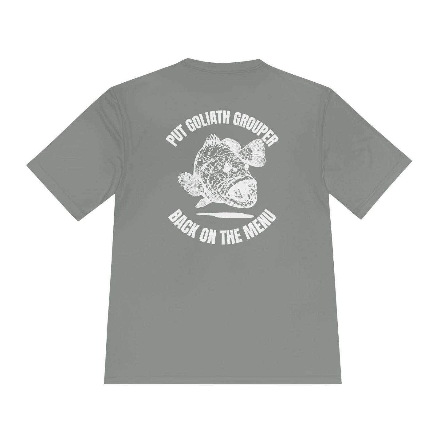 Moisture-Wicking Tee: Put Goliath Grouper Back On The Menu - Unisex