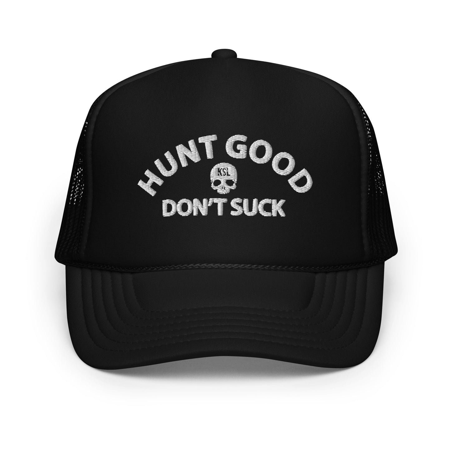Hunt Good, Don't Suck Foam Trucker Hat - White Thread