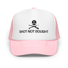 Load image into Gallery viewer, Shot Not Bought Foam Trucker Hat (Black Embroidery)
