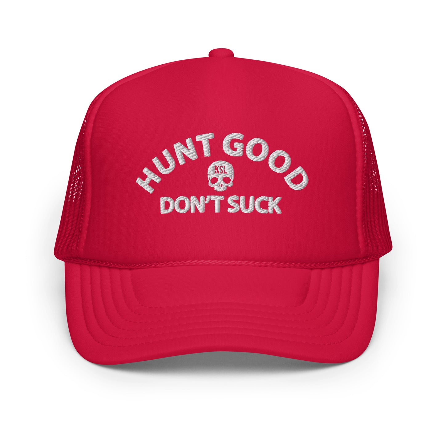Hunt Good, Don't Suck Foam Trucker Hat - White Thread