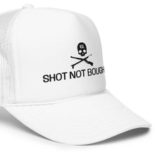 Load image into Gallery viewer, Shot Not Bought Foam Trucker Hat (Black Embroidery)
