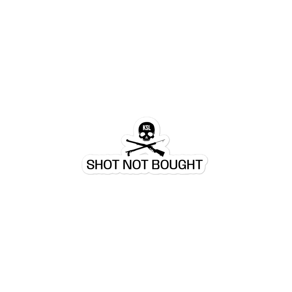 Shot Not Bought Sticker