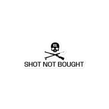 Load image into Gallery viewer, Shot Not Bought Sticker
