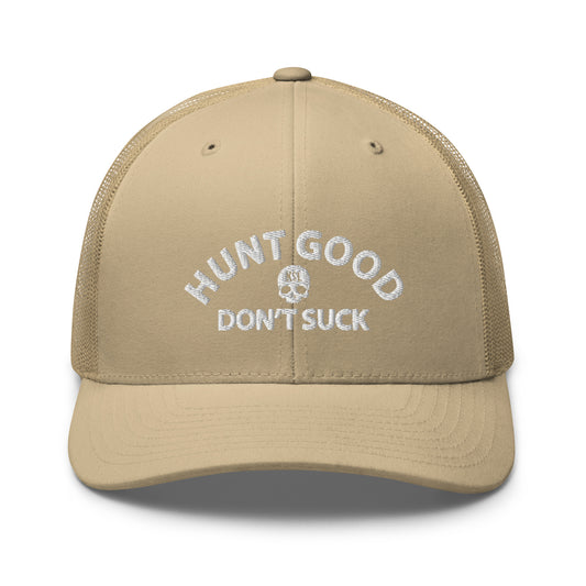 Hunt Good, Don't Suck Trucker Cap - White Thread