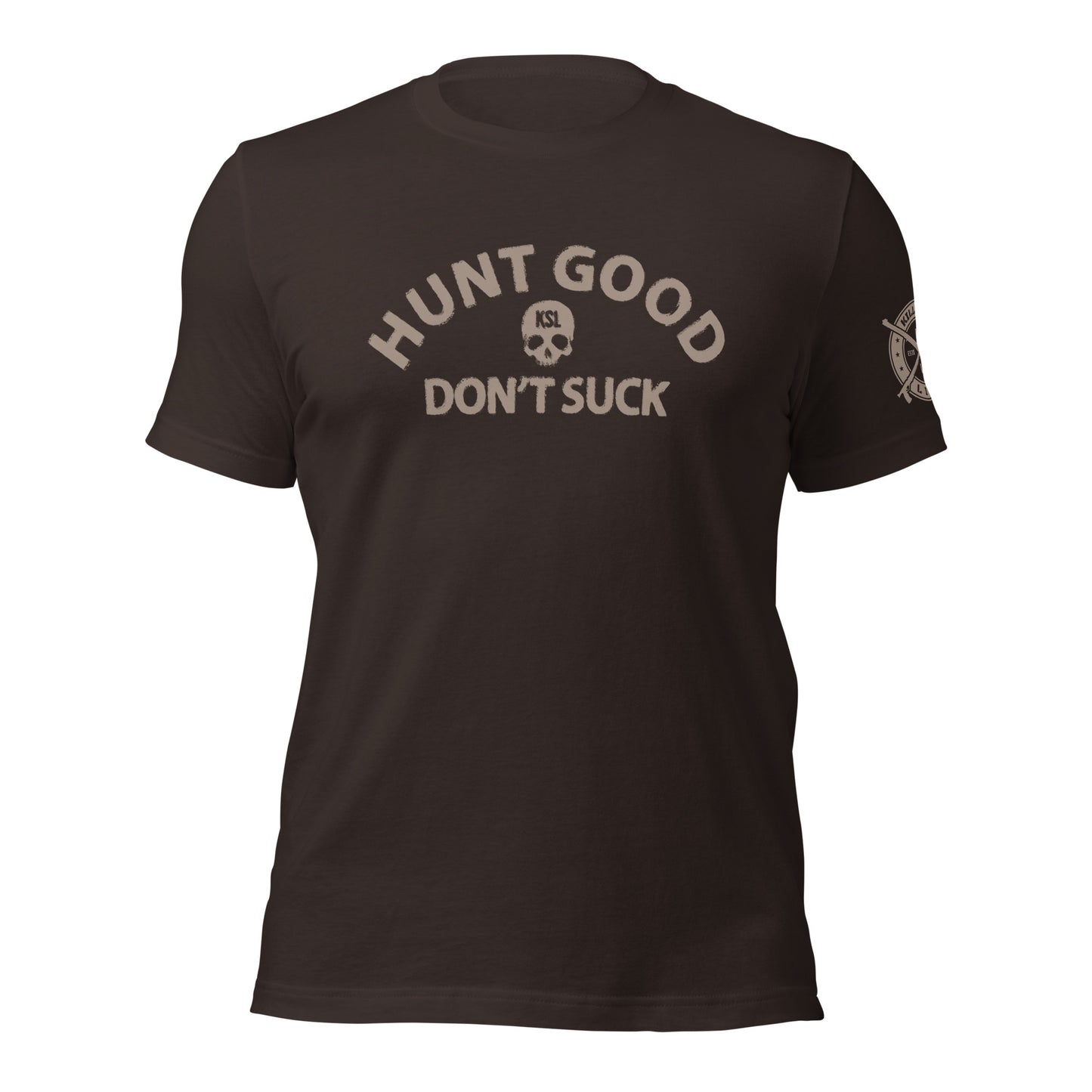 Unisex Hunt Good Don't Suck T-Shirt