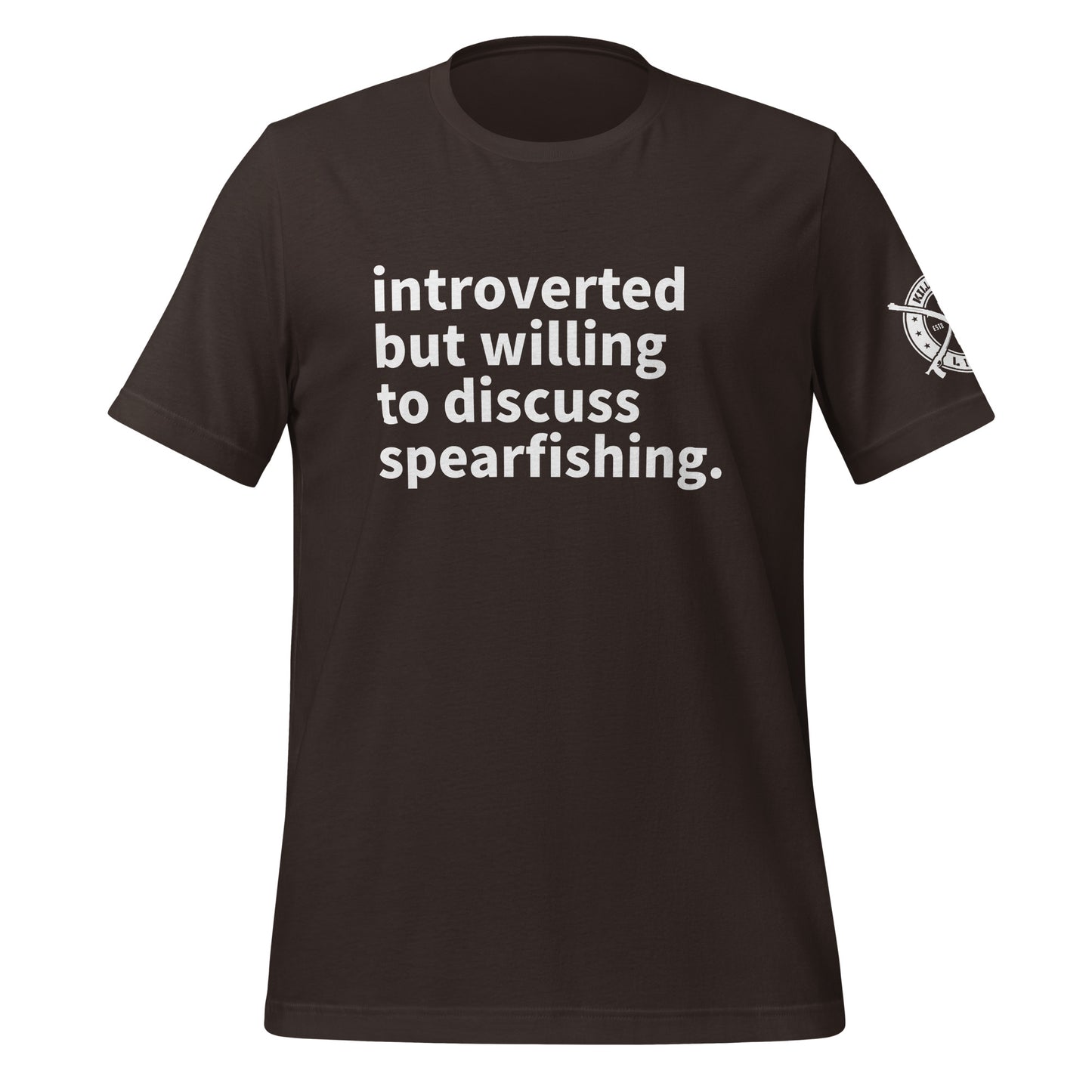 Unisex Introverted But Willing To Discuss Spearfishing T-Shirt
