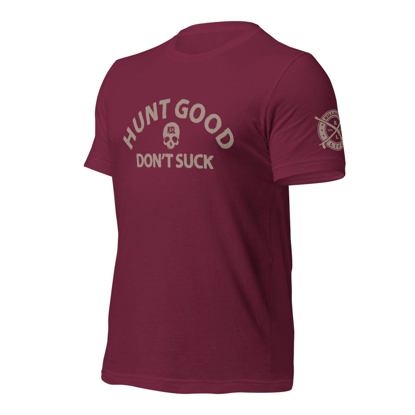Unisex Hunt Good Don't Suck T-Shirt